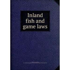   Maine. Commissioners of Inland Fisheries and Game Maine. Laws Books