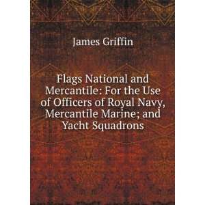   Marine; and Yacht Squadrons James Griffin  Books