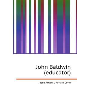 John Baldwin (educator) Ronald Cohn Jesse Russell  Books