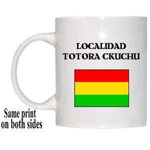  Bolivia   LOCALIDAD TOTORA CKUCHU Mug 