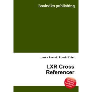 LXR Cross Referencer Ronald Cohn Jesse Russell Books