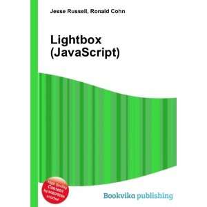  Lightbox (JavaScript) Ronald Cohn Jesse Russell Books