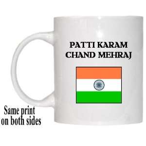  India   PATTI KARAM CHAND MEHRAJ Mug 