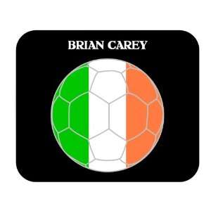  Brian Carey (Ireland) Soccer Mouse Pad 