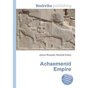  Achaemenid Empire Ronald Cohn Jesse Russell Books