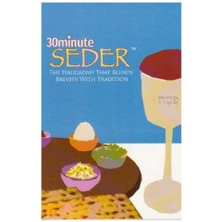 30 Minute Seder The Haggadah That Blends …