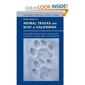  Field Guide to Animal Tracks and Scat of California 