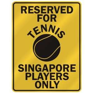   FOR  T ENNIS SINGAPORE PLAYERS ONLY  PARKING SIGN COUNTRY SINGAPORE