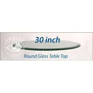 30 Round Glass Table Top, 1/4 Thick, Tempered, Flat Polished  