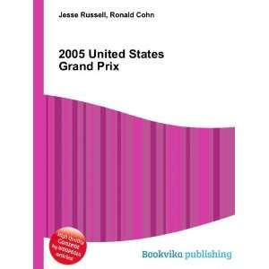  2005 United States Grand Prix Ronald Cohn Jesse Russell 