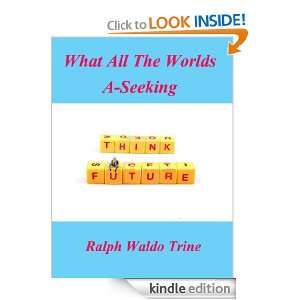   Seeking (Annotated) Ralph Waldo Trine  Kindle Store