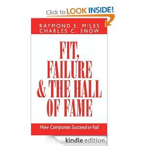 Fit, Failure & the Hall of Fame Charles C. Snow, Raymond E. Miles 