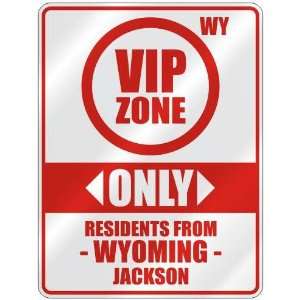 VIP ZONE  ONLY RESIDENTS FROM JACKSON  PARKING SIGN USA CITY WYOMING