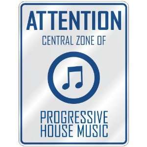   ZONE OF PROGRESSIVE HOUSE  PARKING SIGN MUSIC