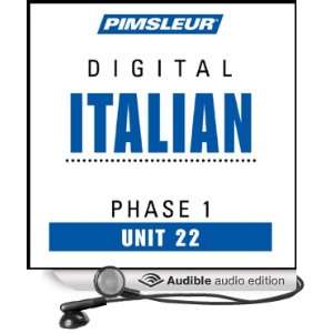  Italian Phase 1, Unit 22 Learn to Speak and Understand Italian 