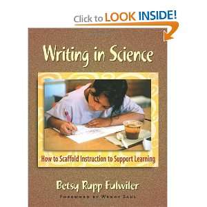  Writing in Science How to Scaffold Instruction to Support 