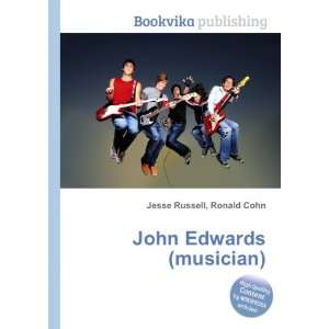  John Edwards (musician) Ronald Cohn Jesse Russell Books