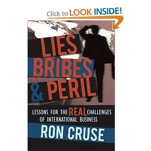  Lies, Bribes & Peril Lessons For The Real Challenges Of 