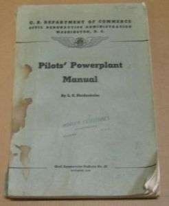 Dept. of Commerce 1940 Pilots Powerplant Manual  