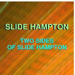  Two Sides Of Slide Slide Hampton Music