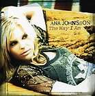 Ana Johnsson  Way I Am