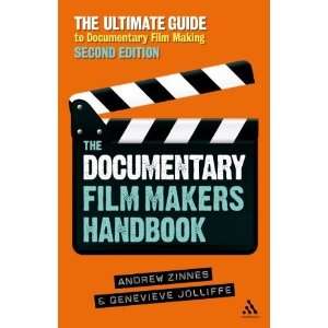 Documentary Film Makers Handbook The Ultimate Guide to Documentary 