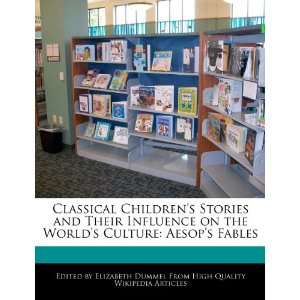  Childrens Stories and Their Influence on the Worlds Culture Aesop 
