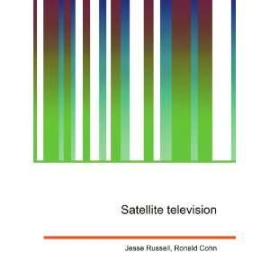  Satellite television Ronald Cohn Jesse Russell Books