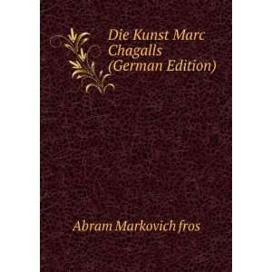  Die Kunst Marc Chagalls (German Edition) (9785875725319 