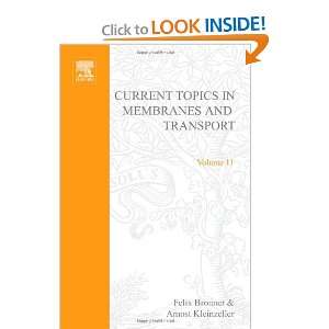 Current Topics in Membranes and Transport. Volume 11 Cell 