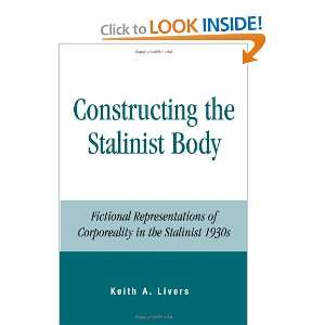  Constructing the Stalinist Body Fictional Representations 