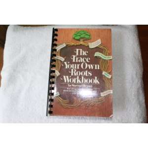 The trace your own roots workbook (9780448145235) Norman 