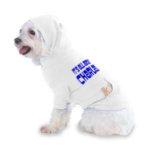 Its All About Charles Hooded (Hoody) T Shirt with pocket for your Dog 