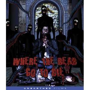  Where The Dead Go To Die [Blu ray] Various Movies & TV