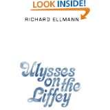 Ulysses on the Liffey by Richard Ellmann (Dec 25, 1986)