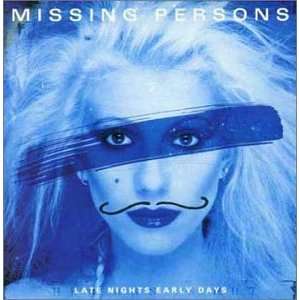  Late Nights Early Days Missing Persons Music