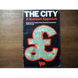  The City A socialist approach (9780861170951) Books