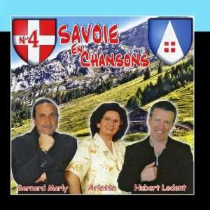   Savoie En Chansons Vol. 4 Bernard Marly, Hubert Ledent Arlette Music