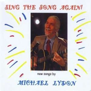  Sing the Song Again Michael Lydon Music