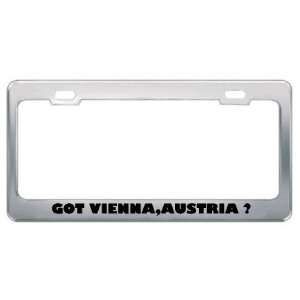 Got Vienna,Austria ? Location Country Metal License Plate Frame Holder 