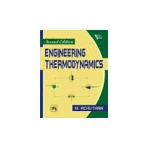  Engineering Thermodynamics (9788120338456) M. Achuthan 