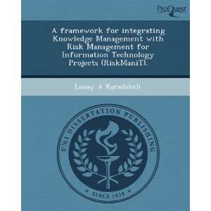  Knowledge Management with Risk Management for Information Technology 