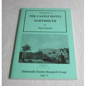 com History of the Castle Hotel Dartmouth (Dartmouth History Research 