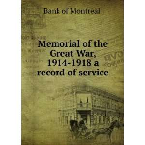  Memorial of the Great War, 1914 1918 a record of service 