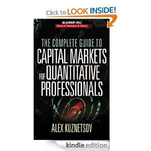 The Complete Guide to Capital Markets for Quantitative Professionals 