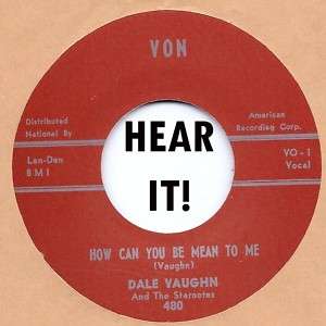 Rockabilly DALE VAUGHN High Steppin/How Can You Be Mean  