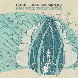  New Wild Everywhere Great Lake Swimmers Music