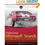 Professional Microsoft Search FAST Search, SharePoint Search, and 