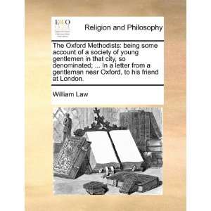   Oxford, to his friend at London. (9781170567418) William Law Books