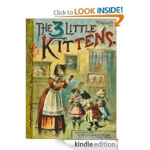 The 3 Little Kittens [Classic book for lovely Child] [Kindle Edition]
